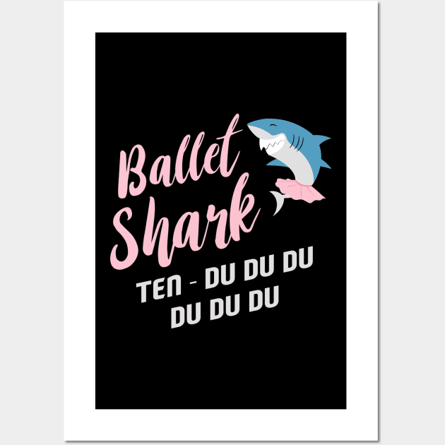 Ballerina Girl T-Shirt I Ballet Shark Teacher Wall Art by biNutz